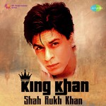 King Khan - Shah Rukh Khan Hits - A.R. Rahman Song Download